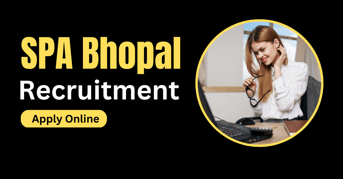 SPA Bhopal Teaching Jobs Notification 2023 for 20 Vacancies