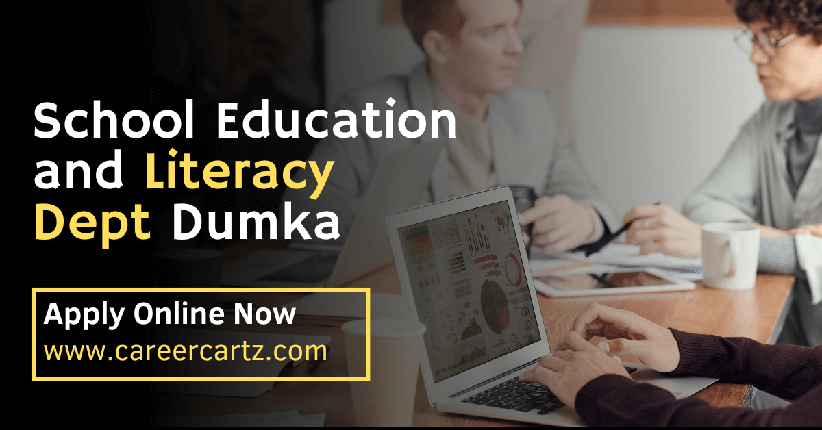 School Education and Literacy Dept Dumka Recruitment 2023 Notification for 150 Vacancies