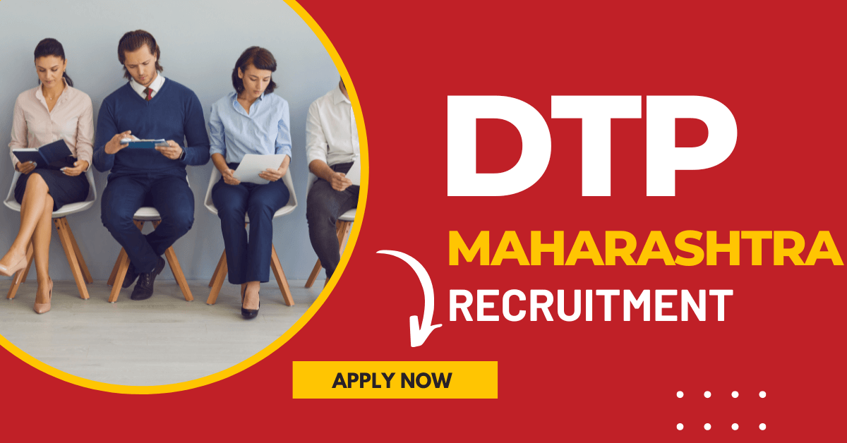 DTP Maharashtra Recruitment 2023 Notification for 117 Vacancies