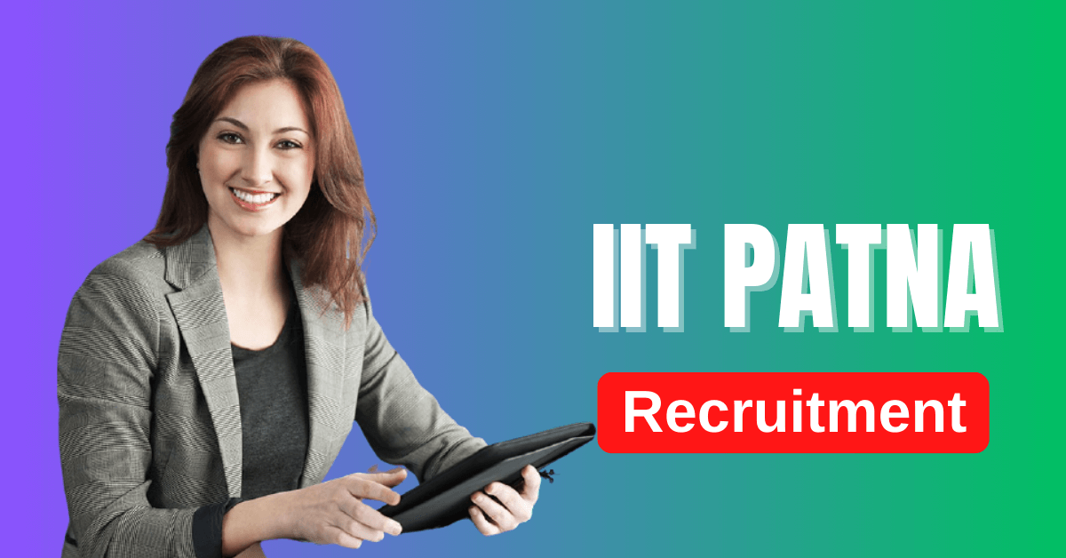 IIT Patna Recruitment