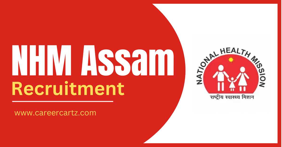 NHM Assam Jobs Notification 