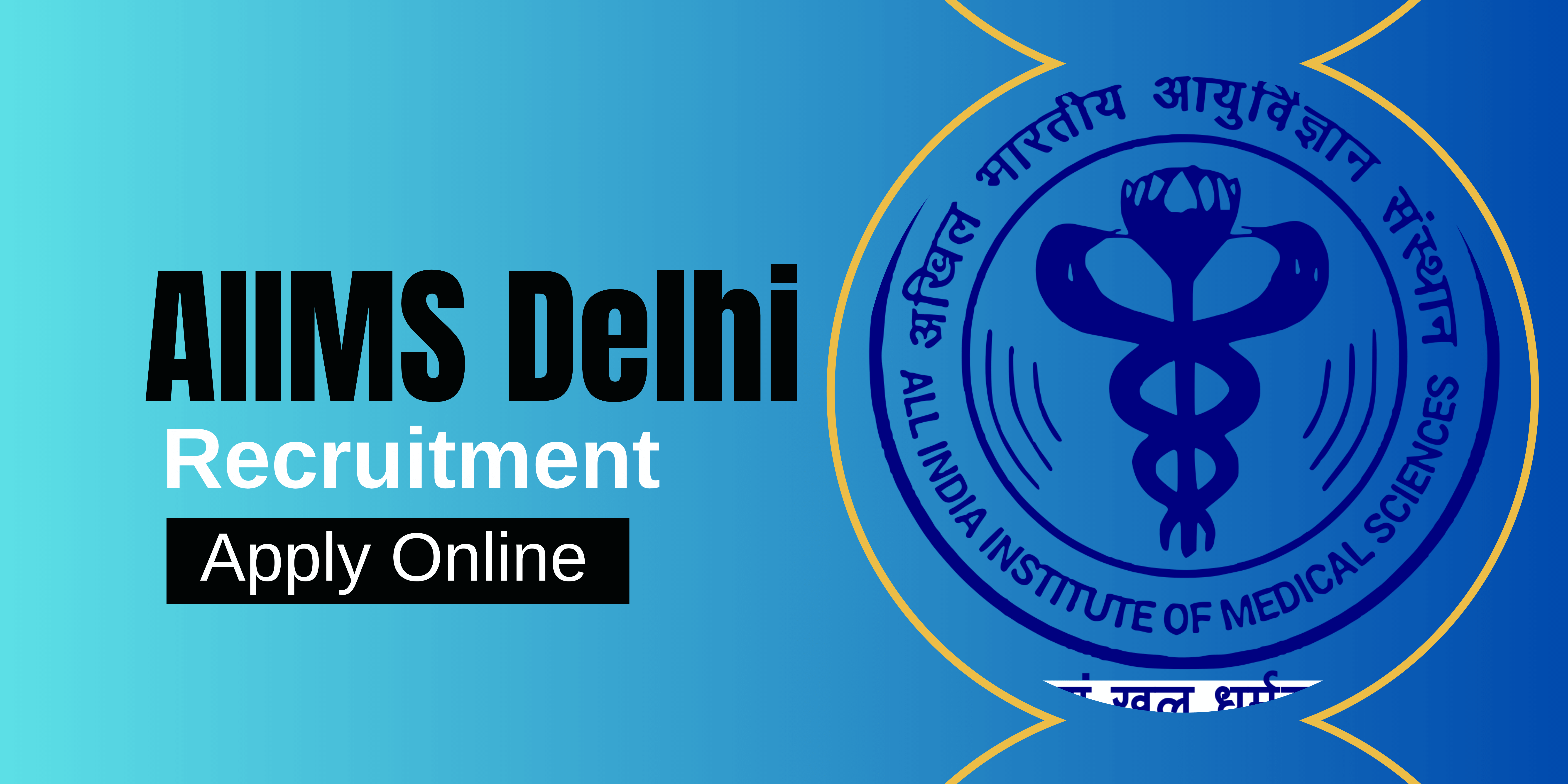 AIIMS Delhi Non Teaching Jobs