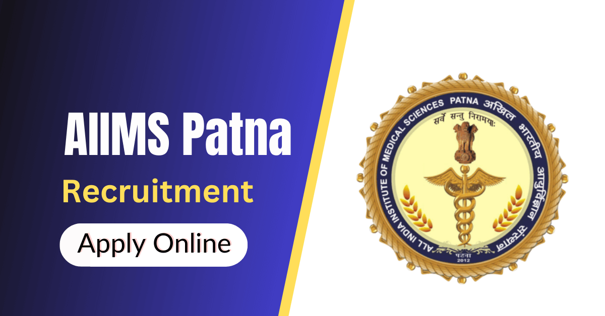 AIIMS Patna Non Faculty Jobs 