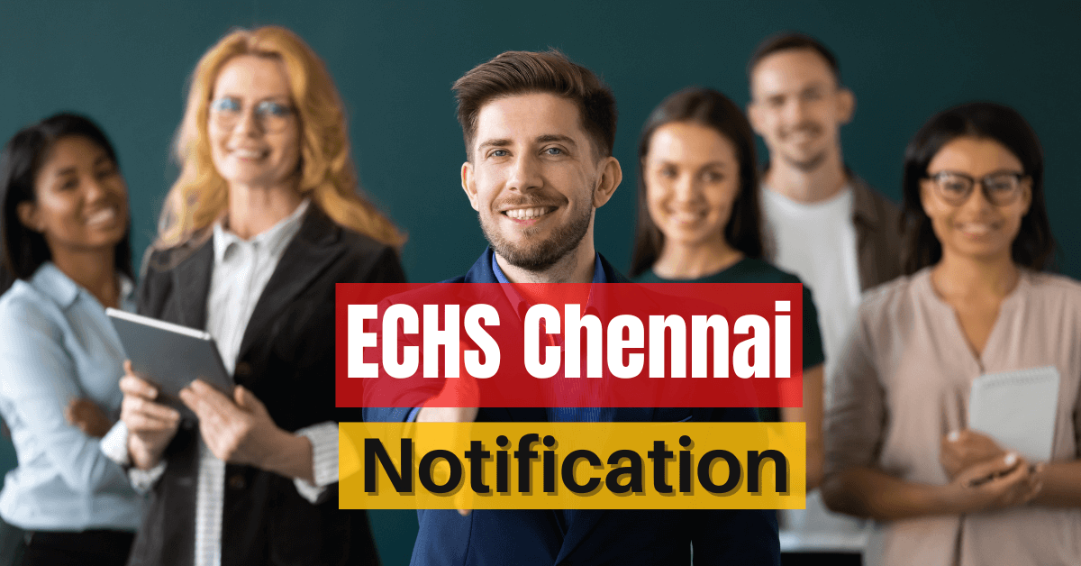 ECHS Chennai Jobs