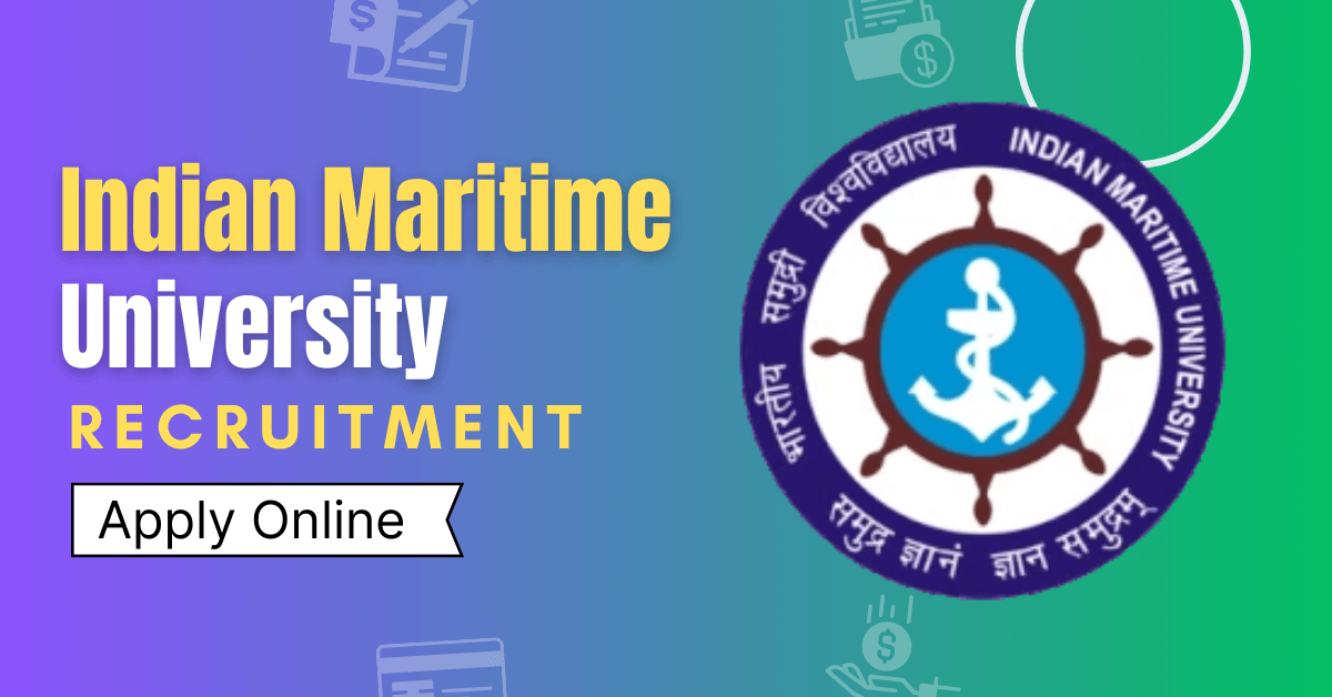 Indian Maritime University Recruitment 2023 Notification for 26 Vacancies, Apply Now