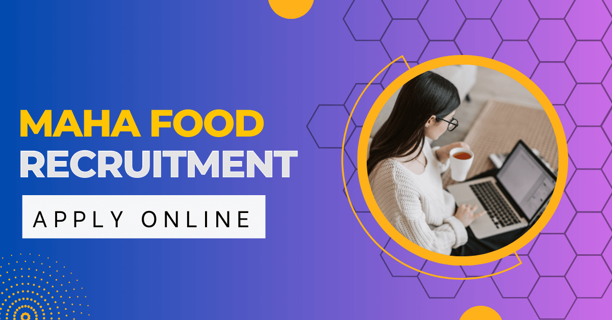 MAHA Food Recruitment