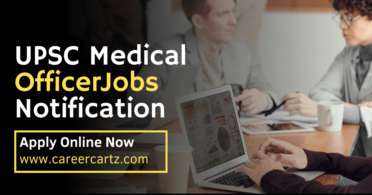UPSC Medical Officer Jobs