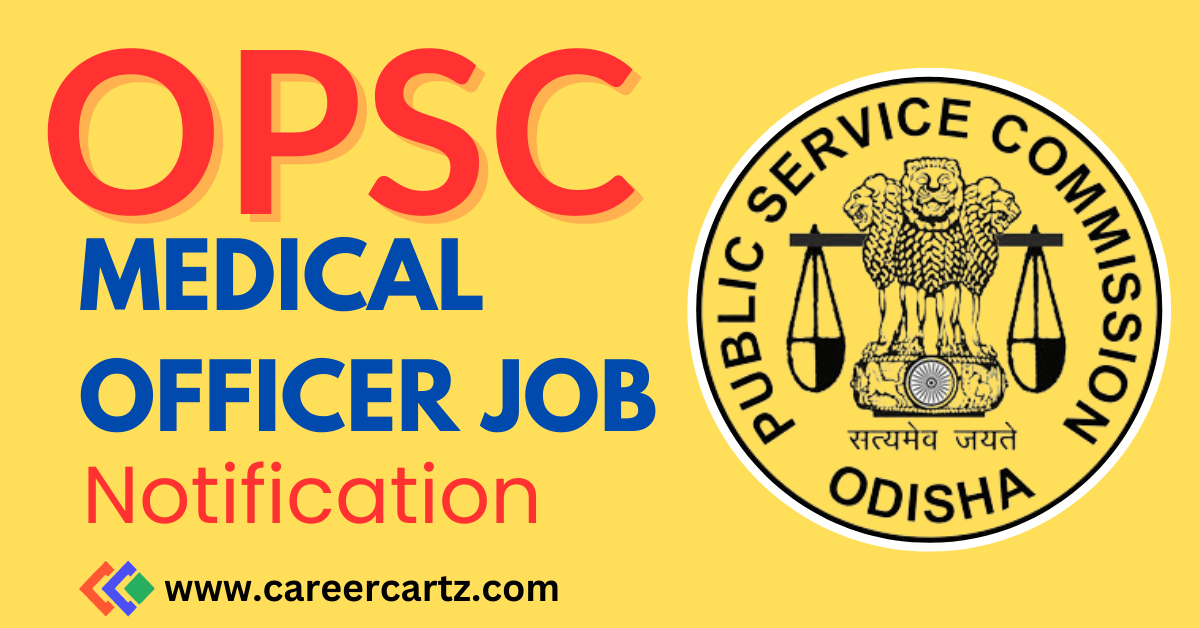 OPSC Medical Officer Job Notification