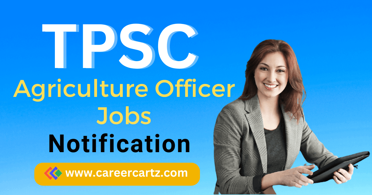 TPSC Agriculture Officer Jobs Notification