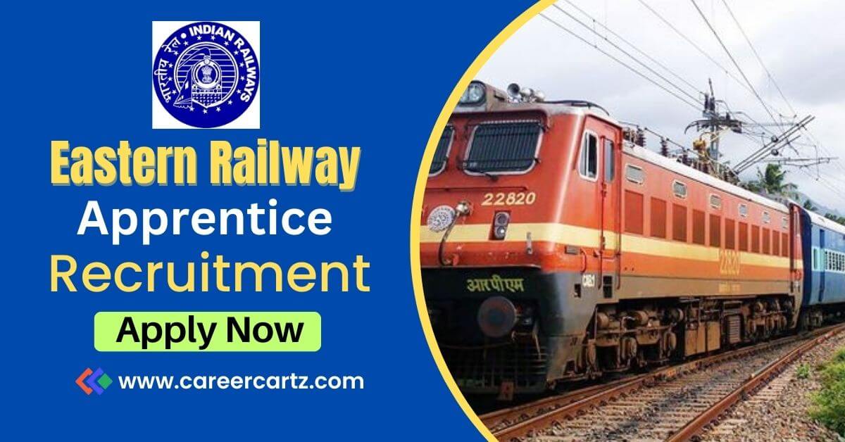 Eastern Railway Apprentice Recruitment