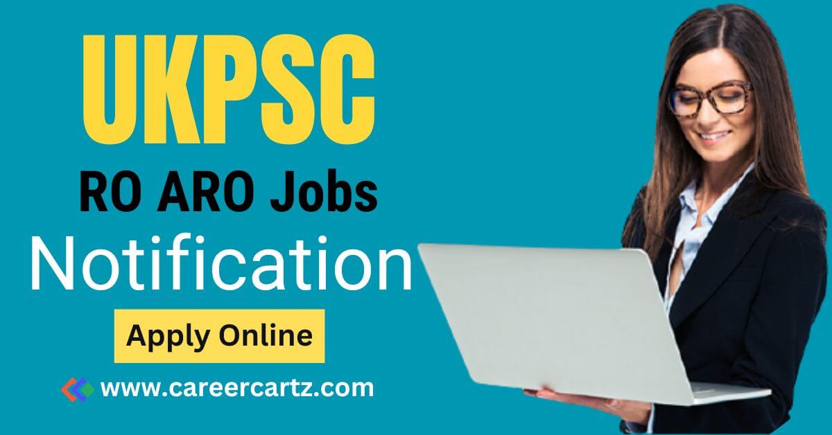 UKPSC RO ARO Jobs Notification